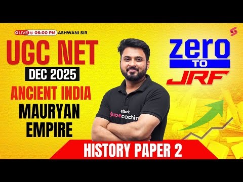 UGC NET Dec 2025 Ancient Indian History | UGC NET History Mauryan Empire | Ashwani Sir