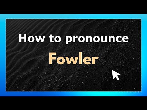 How to Pronounce Fowler (American Pronunciation / US) with Audio and Phonetic Spelling