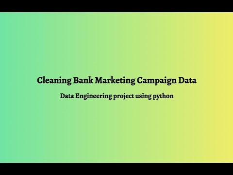 Bank Marketing Campaign Data | Data Cleaning using Python