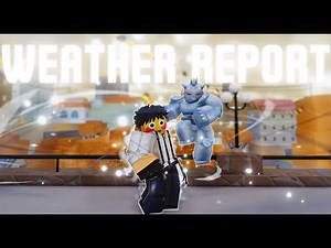 [YBA] Weather Report Showcase