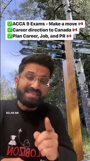 Move to Canada after ACCA 9 Exams 🇨🇦✅