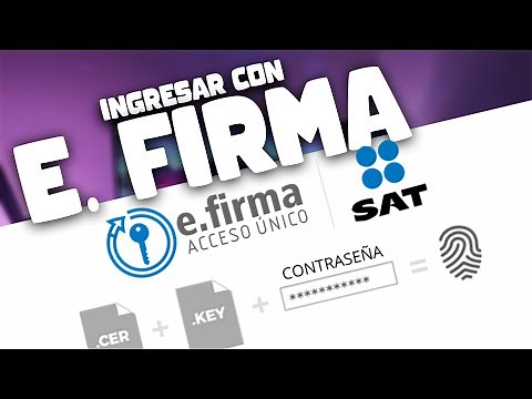 ¿Cómo entrar al SAT con tu e.firma fácil y rápido? | Ingresar al SAT con FIRMA ELECTRÓNICA
