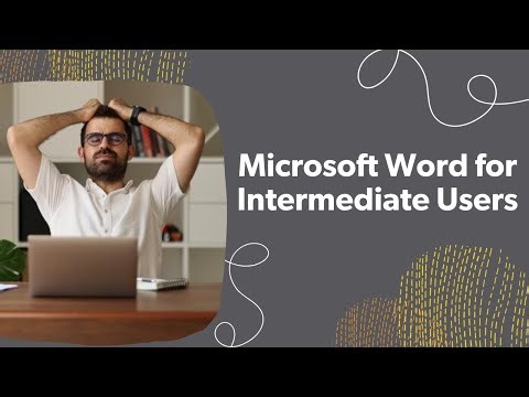 Microsoft Word for Intermediate Users