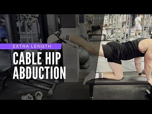 Extra Length Cable Hip Abduction