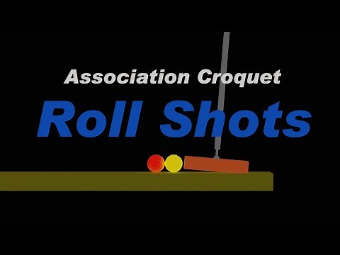 Roll Shots for Association Croquet