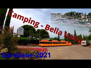 Gardasee - Camping Bella Italia 2021