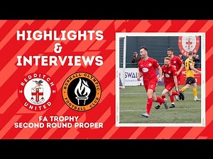 HIGHLIGHTS & INTERVIEWS | FA TROPHY TRIUMPH | Redditch United vs Rushall Olympic