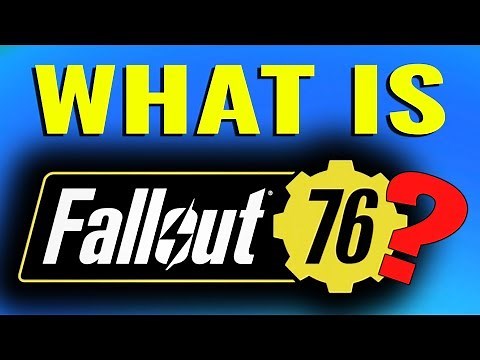 What is Fallout 76?