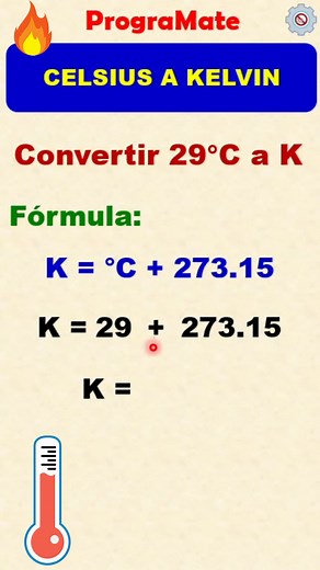 CELSIUS A KELVIN 😃👀 #aprendeentiktok #matematicas #celsius #kelvin #temperatura #parati