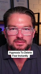 Instantly Delete Fear with Hypnosis