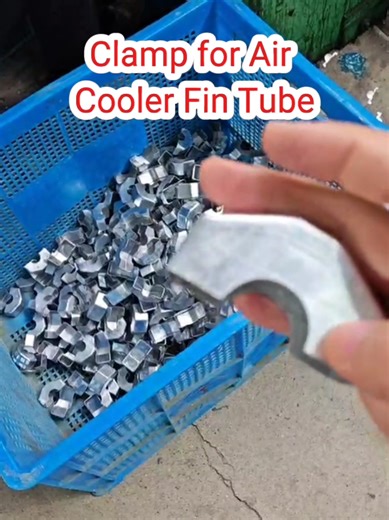 Clamp for air cooler fin tube.#aircooler #aircoolerfan #clamp #fintube #heatransfer