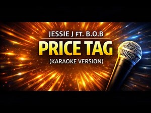 Jessie J ft. B.o.B - Price Tag (Karaoke Version)