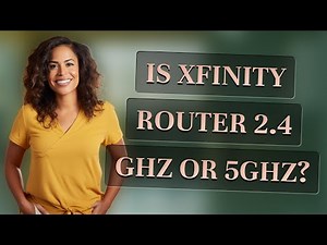 Is Xfinity router 2.4 Ghz or 5GHz?