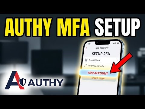 How to register with Authy for multi-factor authentication setup - Step By Step