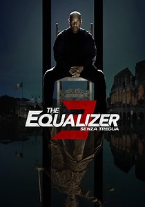 The Equalizer 3 - Senza tregua - streaming online