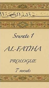 Sourate 1 AL-FATIHA (Prologue) - Coran