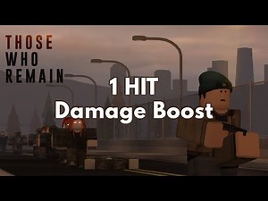 Roblox | Those Who Remain | Damage Boost 1 Hit Script | with Gameplay | 2022