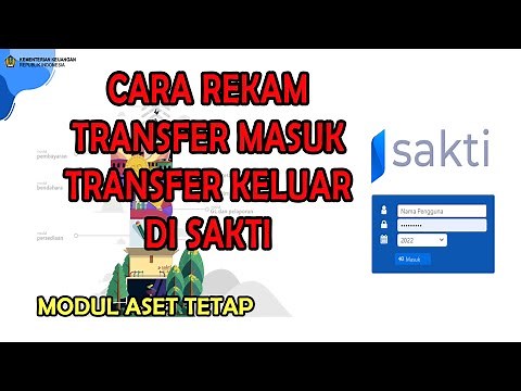 CARA REKAM TRANSFER MASUK & TRANSFER KELUAR DI SAKTI | MODUL ASET TETAP