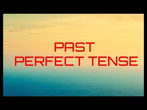Past Perfect Tense ,uses, rules and their examples