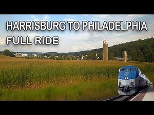 Full Ride: Harrisburg to Philadelphia on Amtrak's Keystone Service across Pennsylvania