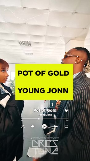 Pot of Gold - Young Jonn: Complete Lyrics