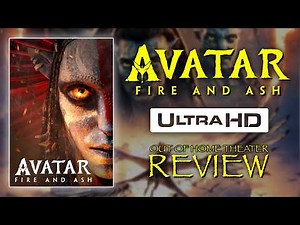 Avatar: Fire and Ash 4K UHD Out Of Home Theater Review
