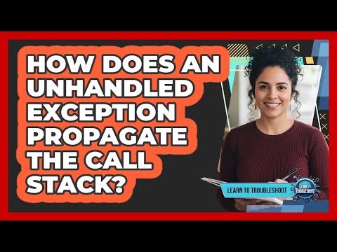 How Does an Unhandled Exception Propagate the Call Stack?