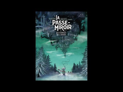 coup de coeur du vendredi 10 avril La passe-miroir par Vanyda aux éditions Gallimard BD