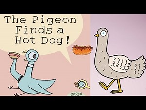 The Pigeon Finds a Hot Dog!