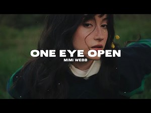 Mimi Webb - One Eye Open (Lyrics)