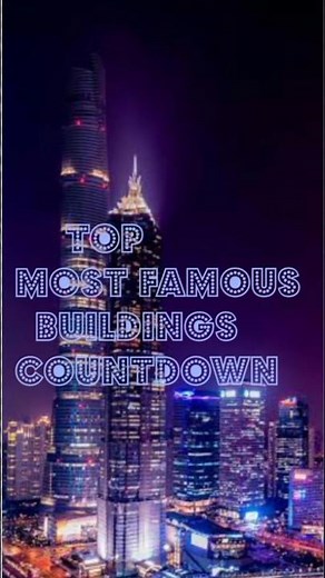 Top 10 Most iconic Buildings in the World | Architecture Countdown 🏛️