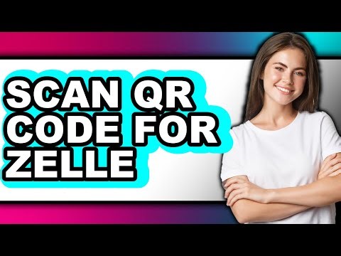 How to Scan Qr Code for Zelle (only Way)