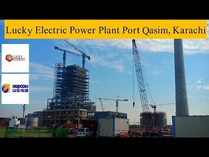 Sepco III LEPCL 660MW Project Port Qasim Karachi. Lucky Electric Power Plant.