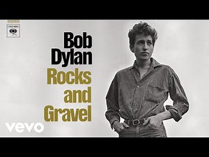 Bob Dylan - Rocks And Gravel (Solid Road) (Official Audio)