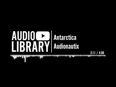 Antarctica - Audionautix