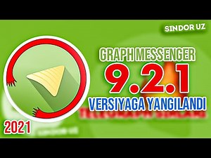 Graph Messenger 9.2.1 | JONLI EFIRLAR | TELEGRAPH 2021