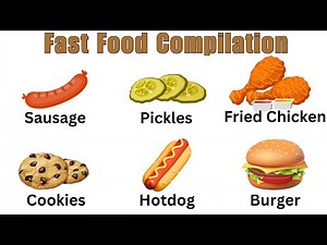 🍔🍟 Fast Food Vocabulary Compilation: Learn Names, Spelling, and Pronunciation!