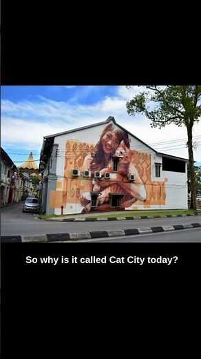 Why Kuching Is Called “The Cat City” 🐱