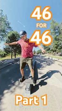 46 tricks in 1 day for my 46th Birthday.