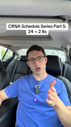CRNA Schedule Series: 24 & 2 8s Explained