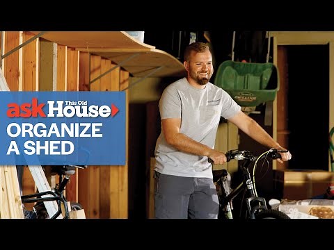 How To Organize a Shed | Ask This Old House
