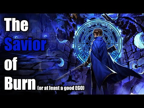 The EGO that Saved Burn [Limbus Company]