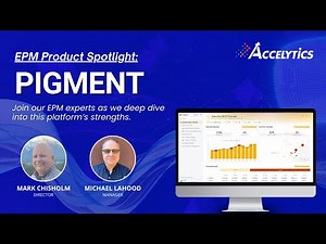 Pigment Strengths - EPM Spotlight | Accelytics Consulting