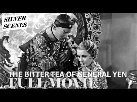 The Bitter Tea Of General Yen (1932) | ft. Barbara Stanwyck | Full Movie | Silver Scenes