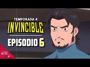 INVINCIBLE: Episode 6 (Season 4) | Summary
