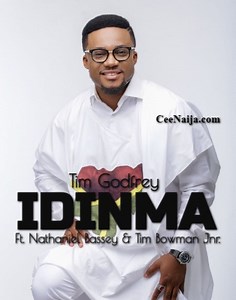 DOWNLOAD SONG: Tim Godfrey - Idinma (Mp3 & Lyrics) | CeeNaija