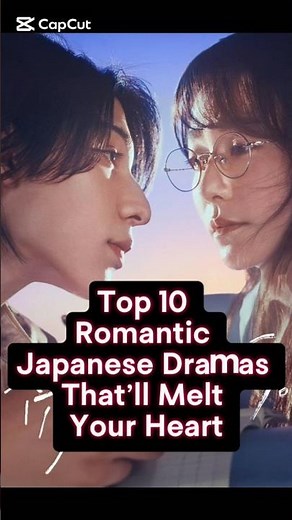 Top 10 Romantic Japanese Dramas That’ll Melt Your Heart 😝✋ #JapaneseDrama #Jdrama #RomanticJdrama