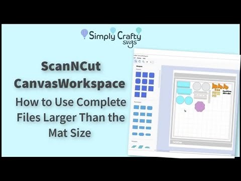 Brother ScanNCut | How to Use the Complete File with CanvasWorkspace Desktop
