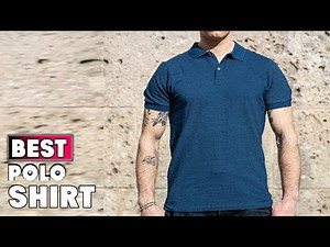 Best Polo Shirts in 2025 (Top 10 Picks)