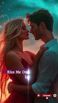 ❤️ Kiss Me Once Again ❤️ #love #duet #songlyrics #music #lyrics#romanticlovesong2025 #reels #shorts